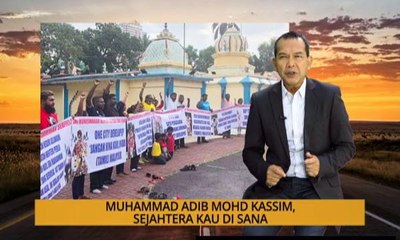 Nota Razak Chik: Muhammad Adib Mohd Kassim, sejahtera kau di sana