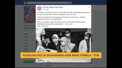 Muhammad Adib: Keadilan untuk Muhammad Adib akan terbela - TPM