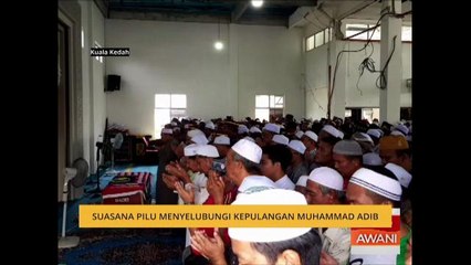 Muhammad Adib: Suasana Pilu Menyelubungi kepulangan Muhammad Adib