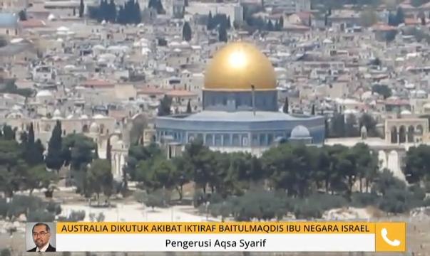 Australia dikutuk akibat iktiraf Baitulmaqdis ibu negara Israel