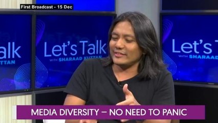 Let's Talk: Media Diversity - No need to panic