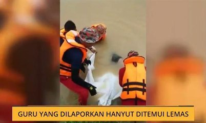 Guru yang dilaporkan hanyut ditemui lemas