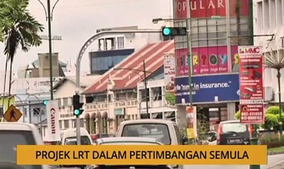 Kalendar Sarawak: Projek LRT dalam pertimbangan semula