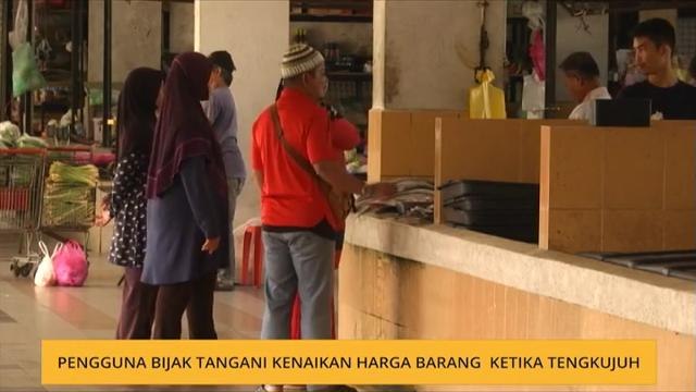 Pengguna bijak tangani kenaikan harga barang ketika tengkujuh