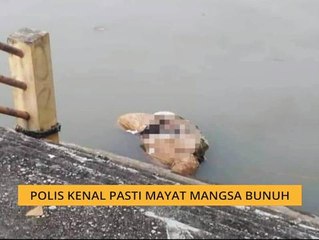 Polis kenal pasti mayat mangsa bunuh