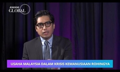 AWANI Global: Usaha Malaysia dalam krisis kemanusiaan Rohingya