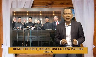 Nota Razak Chik: Dompet di poket, jangan tunggu kaya, isytihar harta