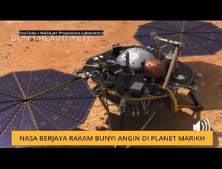 #Bualan 12 Disember: NASA berjaya rakam bunyi angin di planet Marikh