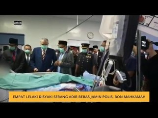 Empat lelaki disyaki serang Adib bebas jamin polis, bon mahkamah