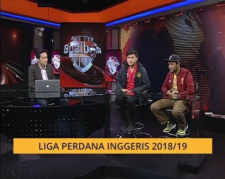 Bual Bola: Liga Perdana Inggeris 2018/ 19