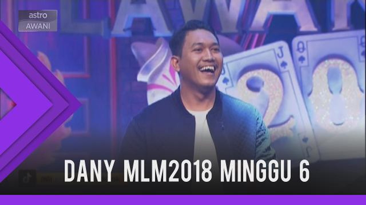 Dany MLM 2018 minggu 6