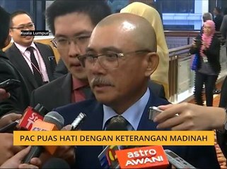 PAC puas hati dengan keterangan Madinah