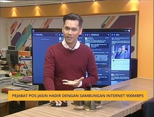 #Bualan: Pejabat Pos Jasin hadir dengan sambungan internet 900MBPS