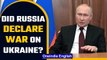 Vladimir Putin announces military operation in Ukraine, declares an apparent war | Oneindia News