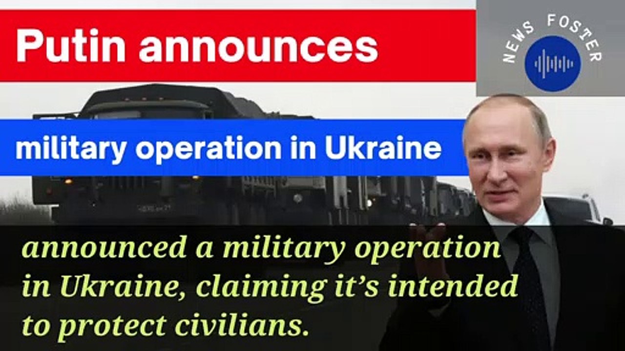 Russia Ukraine Conflict Putin announces military operation in Ukraine