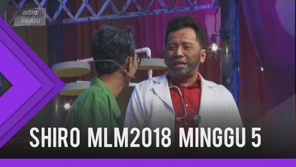 Shiro MLM 2018 minggu 5