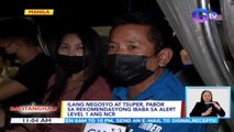 Ilang negosyo at tsuper, pabor sa rekomendasyong ibaba sa alert level 1 ang NCR | BT