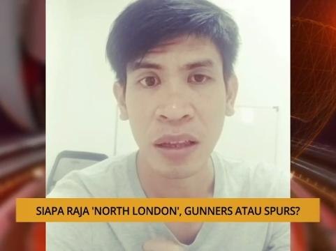 Bual Bola: Siapa Raja 'North London', Gunners atau Spurs