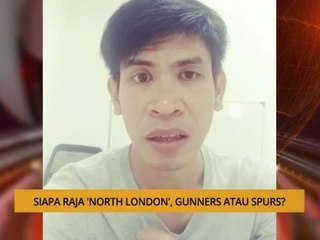 Bual Bola: Siapa Raja 'North London', Gunners atau Spurs