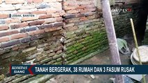 Fenomena Tanah Bergerak Akibatkan 38 Rumah dan 3 Fasilitas Umum Rusak, Warga Lebak Pilih Mengungsi