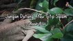 Annie Ibon - Jangan Datang Atau Titip Salam (Official Lyric Video)