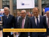Pemimpin Eropah desak Parlimen Britain sokong perjanjian Brexit