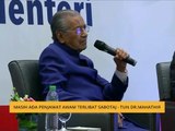 Masih ada penjawat awam terlibat sabotaj - Tun Dr. Mahathir