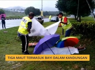 Tiga maut termasuk bayi dalam kandungan