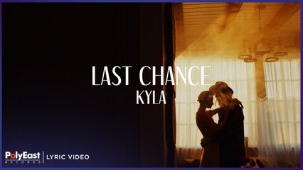Kyla - Last Chance (Official Lyric Video)