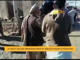 31 maut dalam serangan bom di sebuah pasar di Pakistan