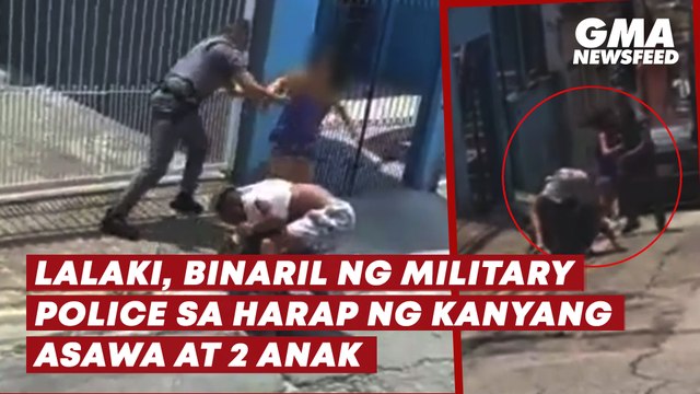 Lalaki, binaril ng Military Police sa harap ng kanyang asawa at 2 anak | GMA News Feed