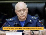 Ketua Agensi Perisikan Rusia meninggal dunia