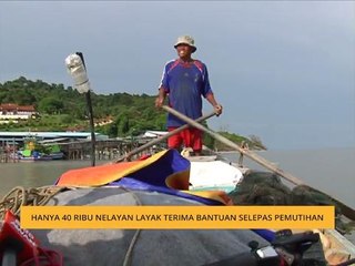 Hanya 40 ribu nelayan layak terima bantuan selepas pemutihan