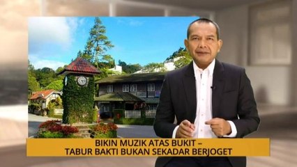 Nota Razak Chik: Bikin muzik atas bukit - Tabur bakti bukan sekadar berjoget