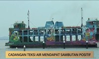 AWANI - Pulau Pinang: Cadangan teksi air mendapat sambutan positif