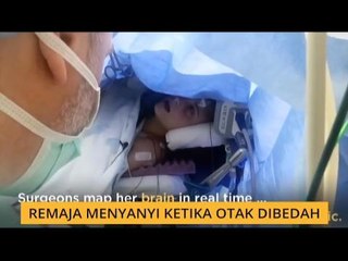 #Bualan 21 Nov: Remaja menyanyi ketika otak dibedah