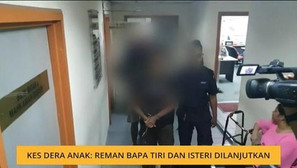 Kes dera anak: Reman Boy Tiger dan isteri dilanjutkan