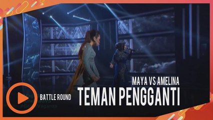 Maya VS Amelina - Teman Pengganti