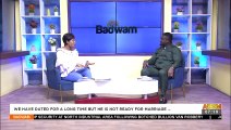 We Have Dated For A Long Time But He Is Not Ready For Marriage...- Badwam Afisem on Adom TV (24-2-22