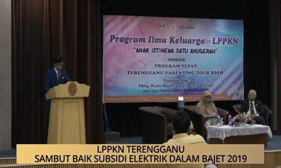 Download Video: AWANI - Terengganu: LPPKN Terengganu sambut baik subsidi elektrik dalam Bajet 2019