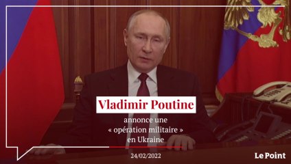 Vladimir Poutine annonce une « opération militaire » en Ukraine