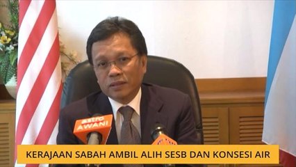 Kerajaan Sabah ambil alih SESB dan konsesi air