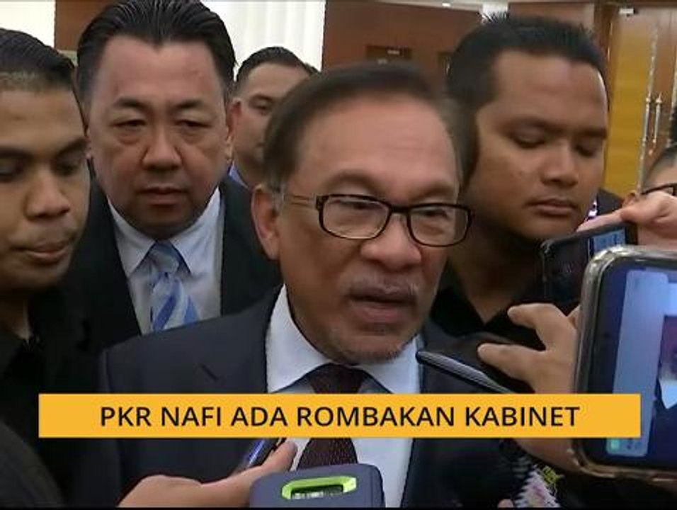 PKR nafi ada rombakan Kabinet