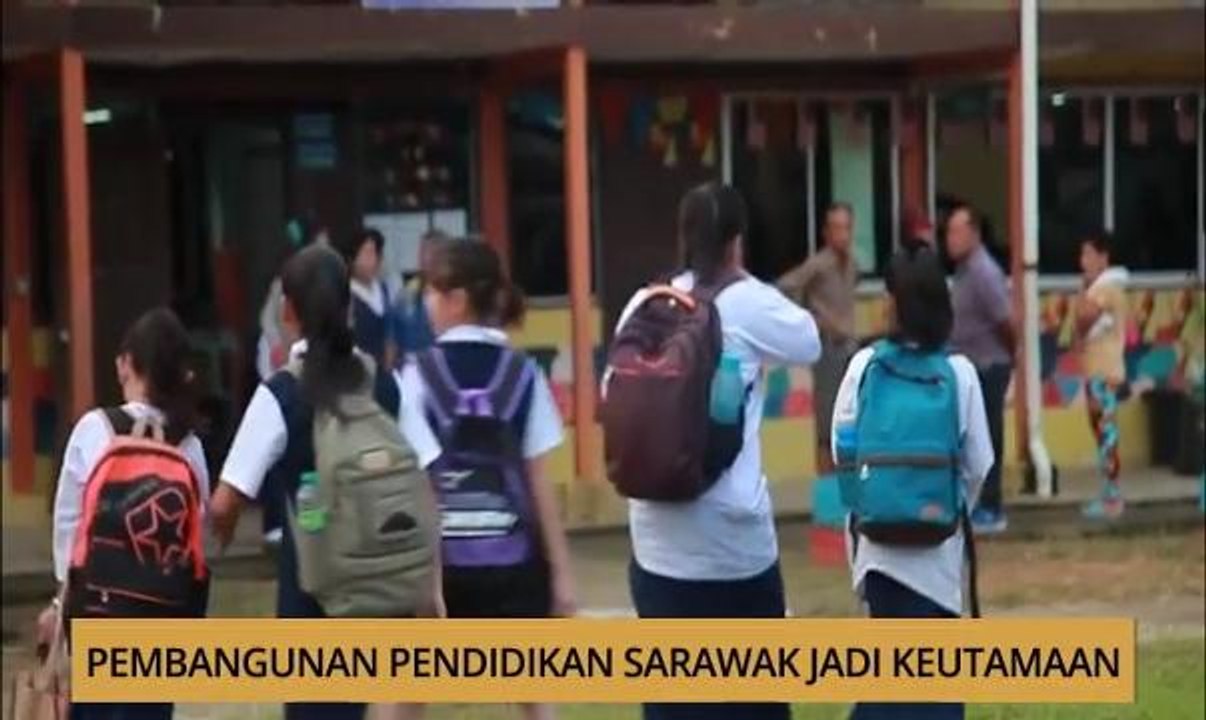 AWANI - Sarawak: Pembangunan pendidikan Sarawak jadi keutamaan