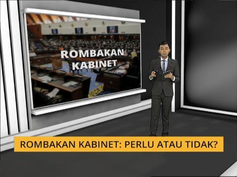 Komen Tengahari 14 Nov: Rombakan Kabinet: Perlu atau Tidak?