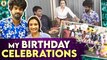 My Birthday Celebrations | Surprise Visits | Vaishnavi R B