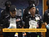 Syabu 104.4 kilogram dirampas di Tawau