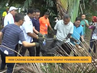 KKM cadang guna dron kesan tempat pembiakan Aedes