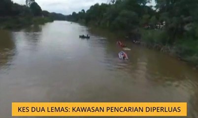 Kes dua lemas: Kawasan pencarian diperluas