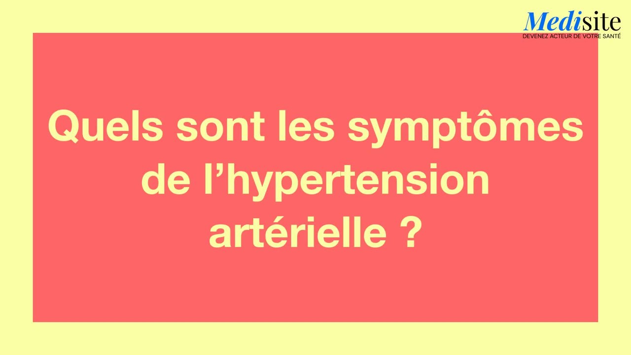 Quels sont les symptômes de l'hypertension artérielle?